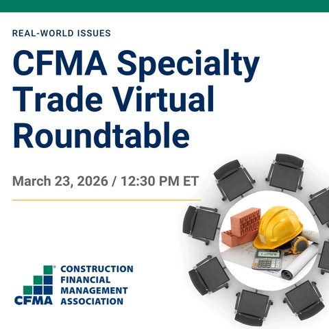 CFMA Specialty Trade Virtual Roundtable: Passing the Torch: Managing ...